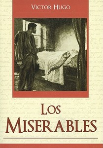 Los Miserables = Les Miserables di Victor Hugo edito da TOMO