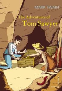 The Adventures of Tom Sawyer di Mark Twain edito da Vintage Publishing