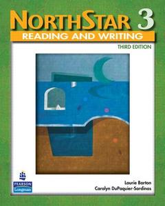 NorthStar, Reading and Writing 3 (Student Book alone) di Laurie Barton, Carolyn Dupaquier-Sardinas edito da Pearson Education (US)
