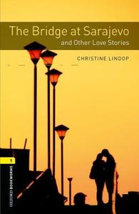 Level 1: The Bridge and Other Love Stories di Christine Lindop edito da Oxford University ELT