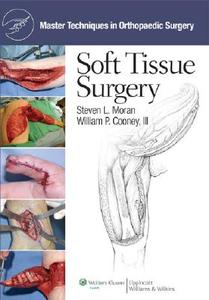 Master Techniques In Orthopaedic Surgery: Soft Tissue Surgery edito da Lippincott Williams And Wilkins