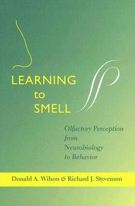 Learning to Smell di Donald A. Wilson edito da Johns Hopkins University Press