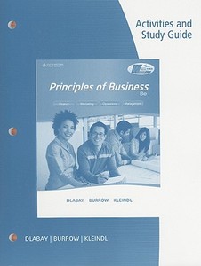 Activities And Study Guide For Dlabay/burrow/kleindl's Principles Of Business, 8th di James Burrow, Les Dlabay, Brad Kleindl edito da Cengage Learning, Inc