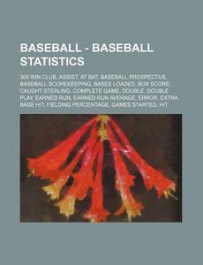 Baseball - Baseball Statistics: 300 Win di Source Wikia edito da Books LLC, Wiki Series