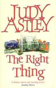 The Right Thing di Judy Astley edito da Transworld Publishers Ltd