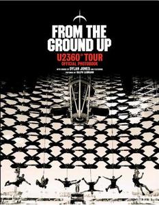 From the Ground Up di Dylan Jones, U2 edito da Random House UK Ltd