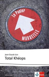 Total Kheops di Jean-Claude Izzo edito da Klett Sprachen GmbH