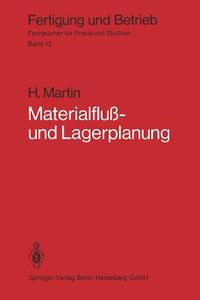 Materialfluß- und Lagerplanung di H. Martin edito da Springer Berlin Heidelberg