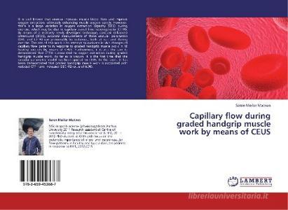 Capillary flow during graded handgrip muscle work by means of CEUS di Søren Møller Madsen edito da LAP Lambert Academic Publishing