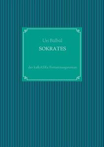 Sokrates di Uri Bülbül edito da Books on Demand
