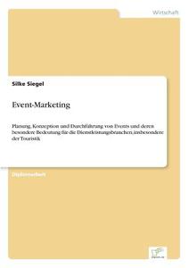 Event-Marketing di Silke Siegel edito da Diplom.de