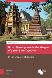 Urban Development in the Margins of a World Heritage Site di Ad le Esposito edito da Amsterdam University Press