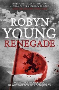 Renegade di Robyn Young edito da Hodder & Stoughton