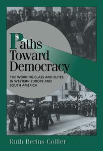 Paths toward Democracy di Ruth Berins Collier edito da Cambridge University Press