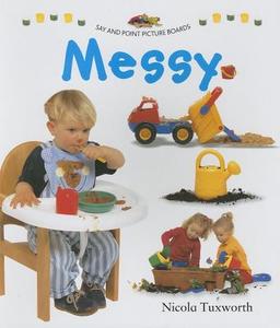 Messy di Nicola Tuxworth edito da Anness Publishing