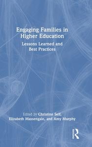 Engaging Families In Higher Education edito da Taylor & Francis Ltd