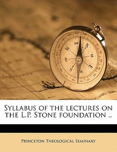 Syllabus Of The Lectures On The L.p. Sto edito da Nabu Press