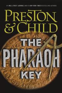 The Pharaoh Key di Douglas Preston, Lincoln Child edito da GRAND CENTRAL PUBL