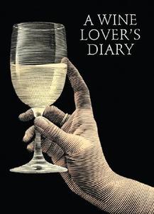 A Wine Lover's Diary edito da FIREFLY BOOKS LTD
