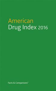 American Drug Index 2016 edito da Lippincott Williams And Wilkins