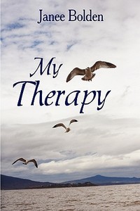 My Therapy di Janee Bolden edito da America Star Books