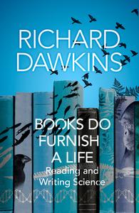 Books do Furnish a Life di Richard Dawkins edito da Transworld Publ. Ltd UK