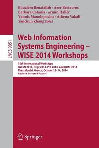 Web Information Systems Engineering - WISE 2014 Workshops edito da Springer-Verlag GmbH