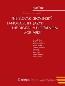 The Slovak Language in the Digital Age edito da Springer-Verlag GmbH