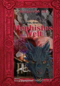 Mephistos Welt di Margarethe Alb edito da Books on Demand
