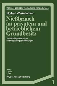Nießbrauch an privatem und betrieblichem Grundbesitz di Norbert Winkeljohann edito da Physica-Verlag HD