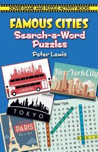 The Famous Cities Search-A-Word Puzzles di Peter Lewis edito da DOVER PUBN INC