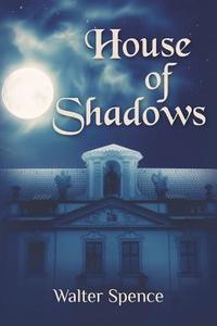 House of Shadows di Walter Spence edito da Full Moon Publications
