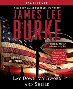 Lay Down My Sword and Shield di James Lee Burke edito da Simon & Schuster Audio