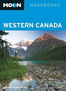 Moon Western Canada di Andrew Hempstead edito da Avalon Travel Publishing