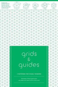 Grids & Guides: 3 Notepads for Visual Thinkers di Princeton Architectural Press edito da Princeton Architectural Press