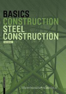 Basics Steel Construction di Katrin Hanses edito da Birkhäuser Verlag GmbH