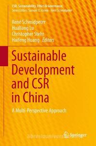 Sustainable Development and CSR in China edito da Springer International Publishing