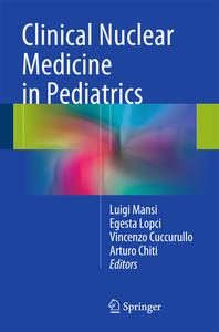 Clinical Nuclear Medicine in Pediatrics edito da Springer-Verlag GmbH