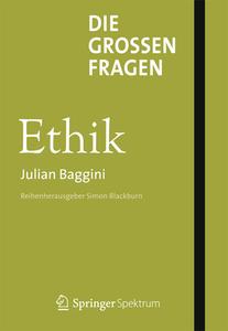 Die Groen Fragen - Ethik di Julian Baggini edito da Springer Berlin Heidelberg