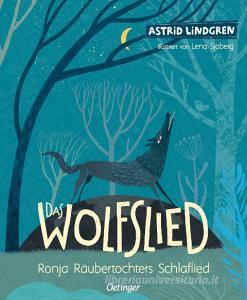 Das Wolfslied di Astrid Lindgren edito da Oetinger
