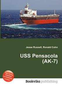 Uss Pensacola (ak-7) edito da Book On Demand Ltd.