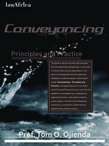 Conveyancing Principles And Practice di Tom Ojienda edito da Lawafrica Publ.