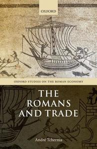 The Romans and Trade di Andre Tchernia edito da OXFORD UNIV PR