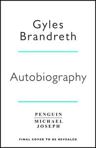 GYLES BRANDRETH AUTOBIOGRAPHY di BRANDRETH GYLES edito da PENGUIN BOOKS