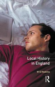 Local History in England di W. G. Hoskins edito da Pearson Education