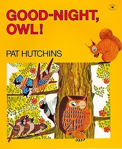 Good-Night, Owl! di Pat Hutchins edito da ALADDIN