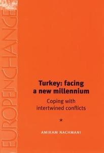 Turkey di Amikam Nachmani edito da Manchester University Press
