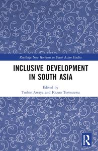 Inclusive Development In South Asia edito da Taylor & Francis Ltd