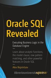 Oracle SQL Revealed di Alex Reprintsev edito da Apress