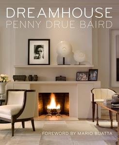 Dreamhouse: Penny Drue Baird di Penny Drue Baird edito da MONACELLI PR